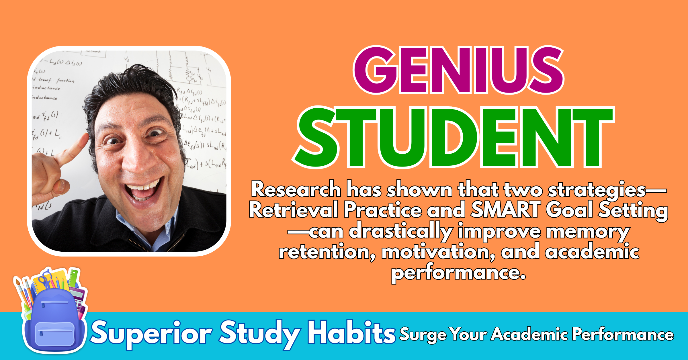 How to Unlock the Genius Student in You? Utilize Retrieval Practice and SMART Goal Setting in Your Academic Performance