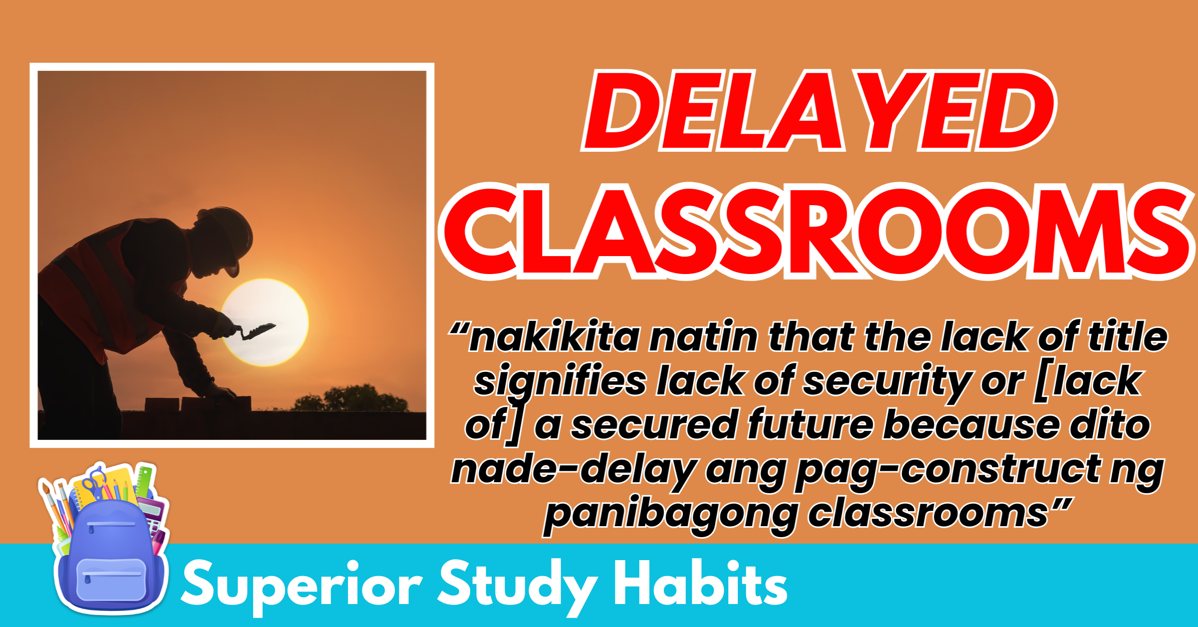 This is Reason Why Classroom Construction Gets Delayed