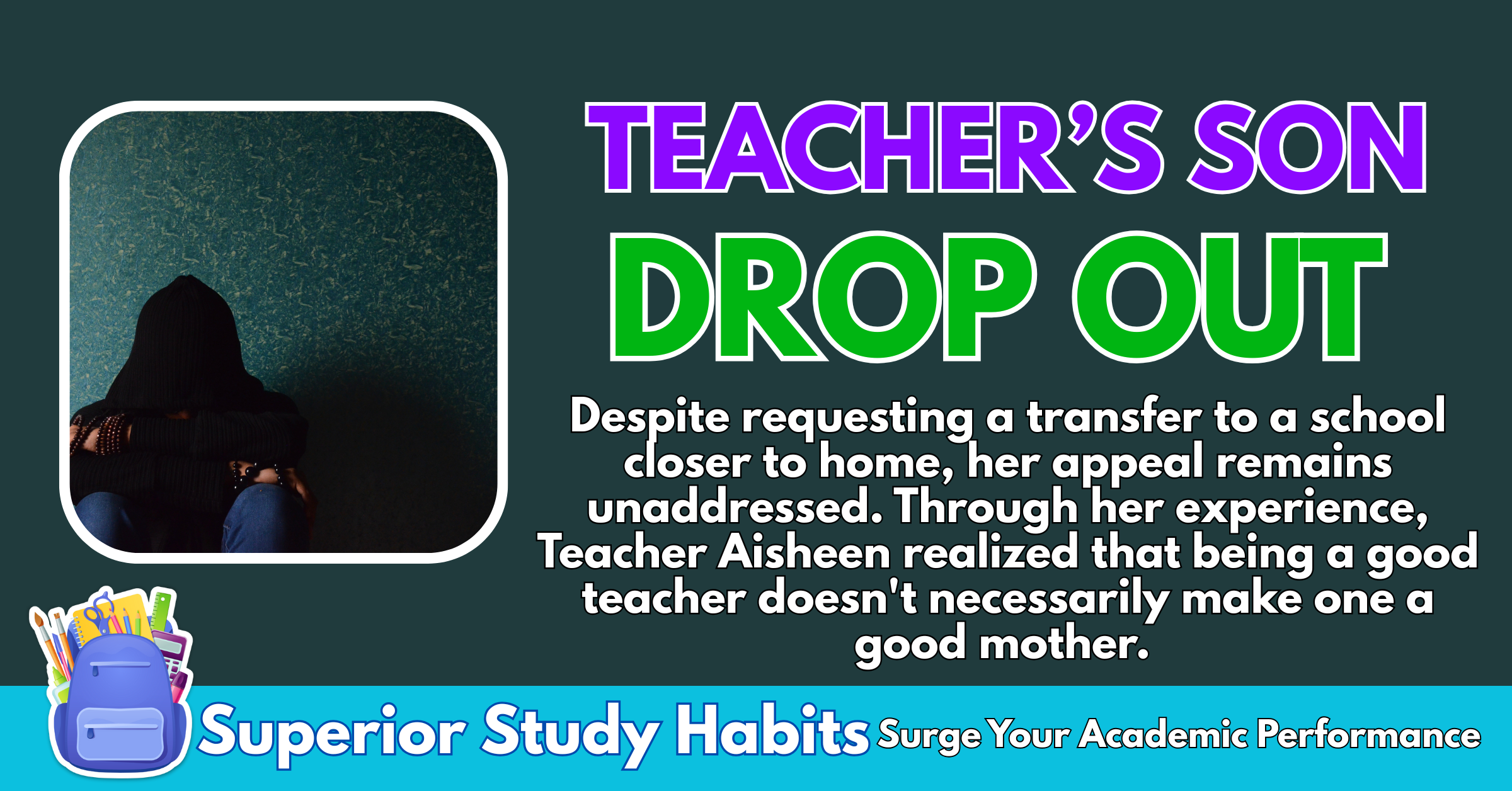 Teacher Shares Pain of Having a Dropout Son