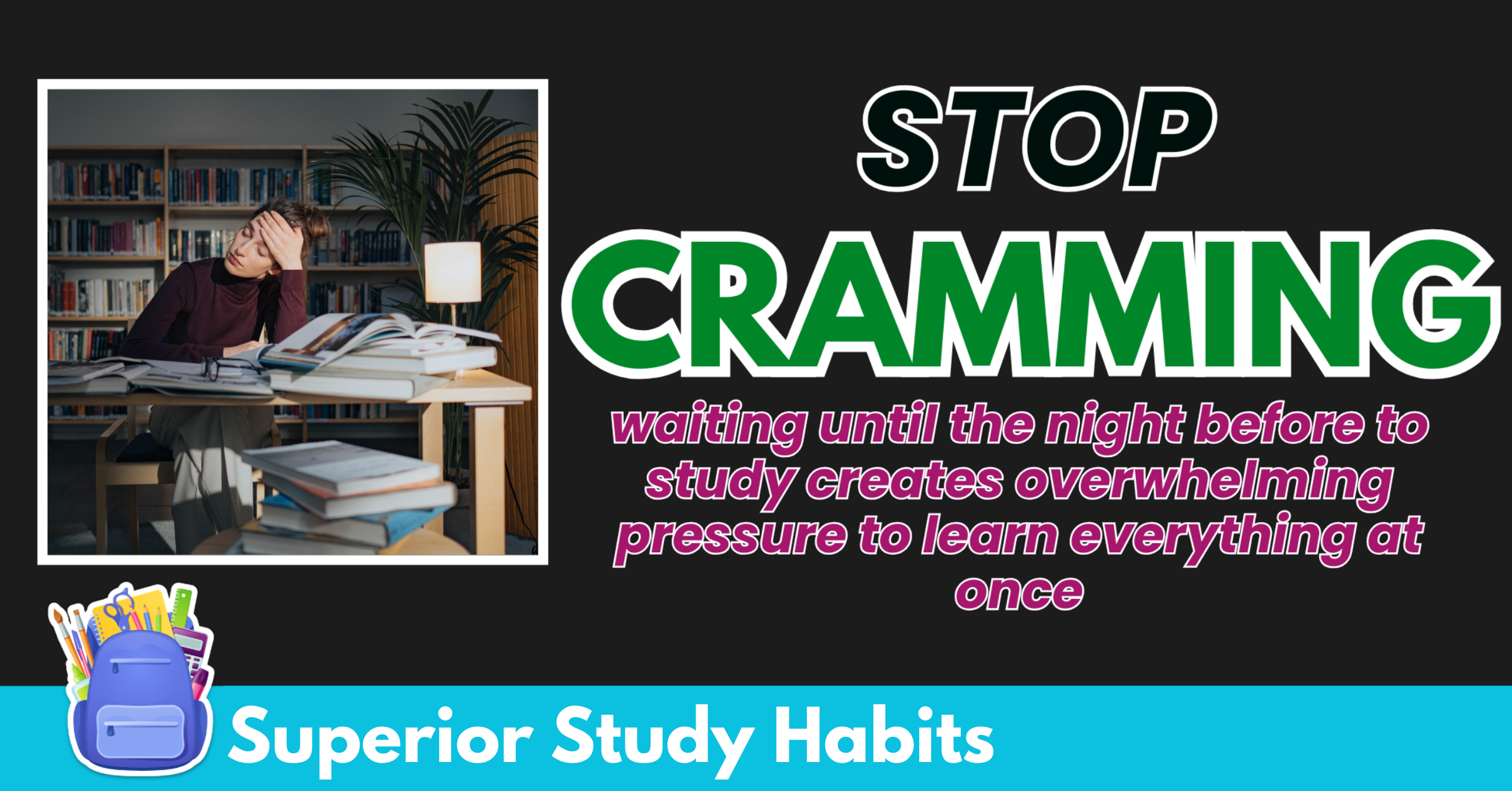 Stop Cramming and What to Do Instead