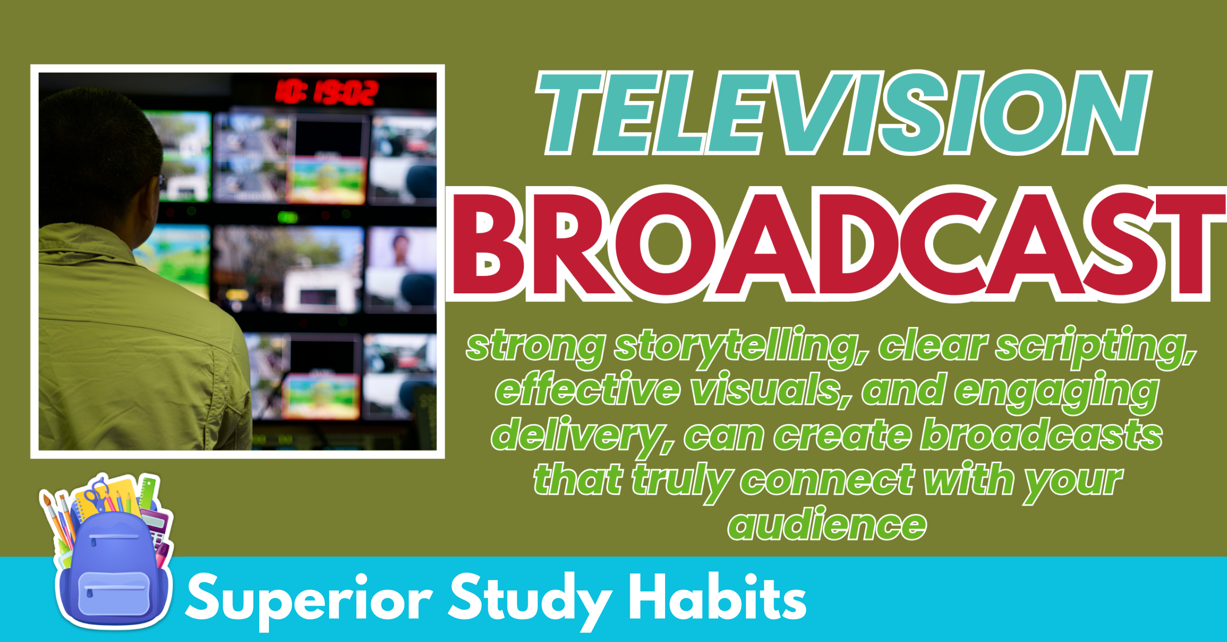 Ingredients for a Perfect TV Broadcasting